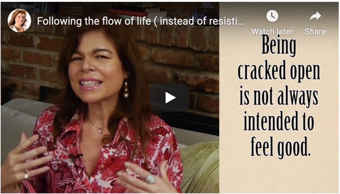 Following the flow of life (instead of resisting it!)